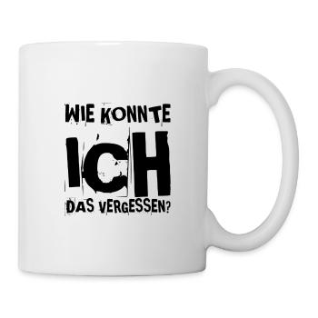 wie konnte ich das vergessen? - Tasse - Weiß - Rechts