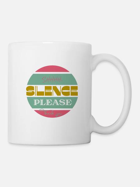 Silence please Ruhe bitte - Tasse - Weiß