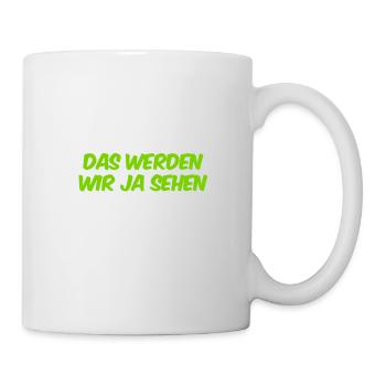 warten wir es ab - Tasse - Weiß - Rechts