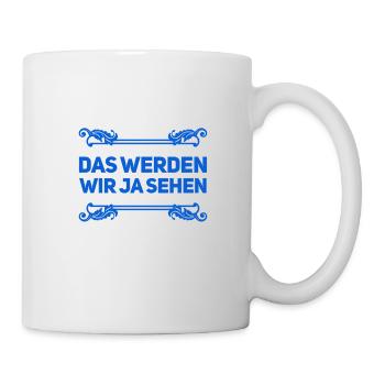 mal kucken - Tasse - Weiß - Rechts