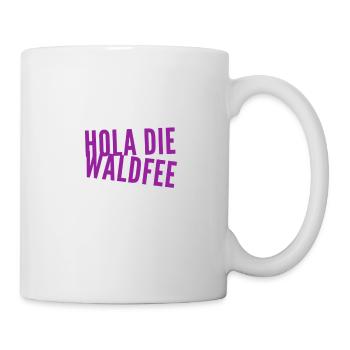 hola die Waldfee - Tasse - Weiß - Rechts