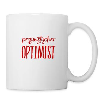 so sieht ein pessimistischer Optimist aus - Tasse - Weiß - Rechts