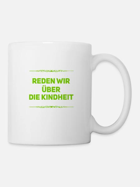 über die Kindheit - Tasse - Weiß