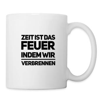 Leben heißt Vergänglichkeit - Tasse - Weiß - Rechts