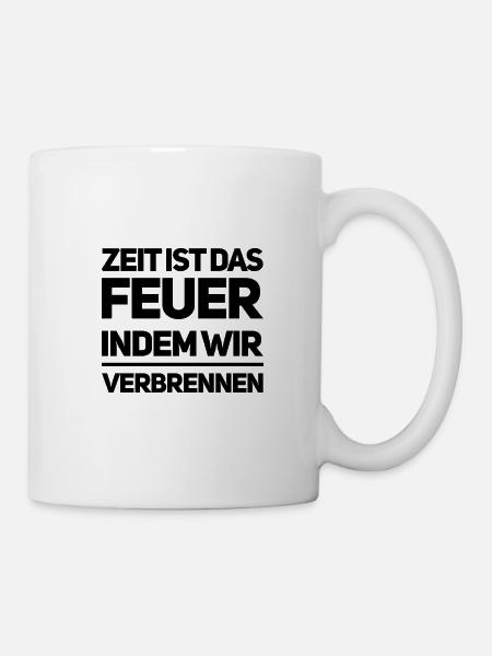 Leben heißt Vergänglichkeit - Tasse - Weiß