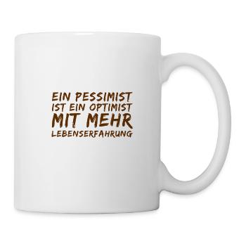 ein pessimistischer Optimist - Tasse - Weiß - Rechts