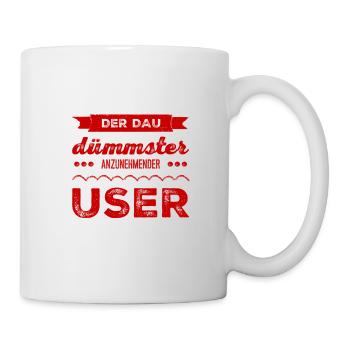 vor dir steht der DAU - Tasse - Weiß - Rechts