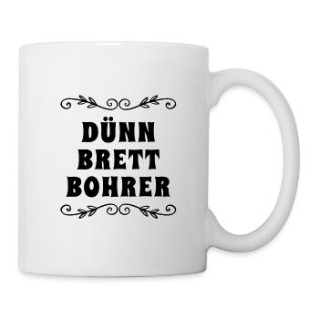 vor dir steht ein Dünnbrettbohrer - Tasse - Weiß - Rechts