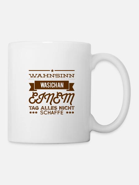 ich schaffe nicht viel - Tasse - Weiß