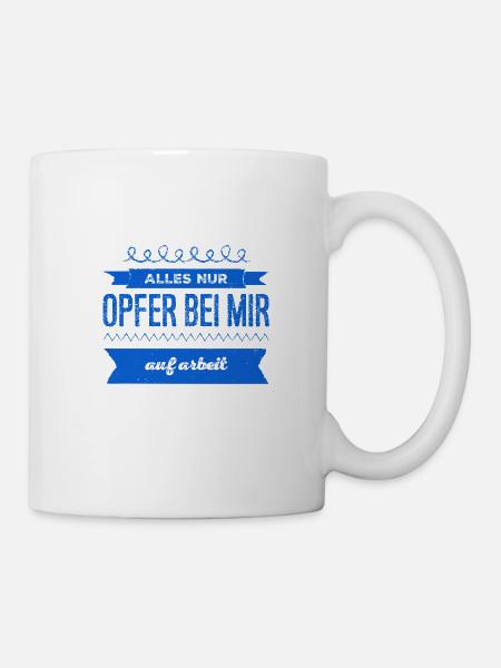 bei mir auf Arbeit - Tasse - Weiß