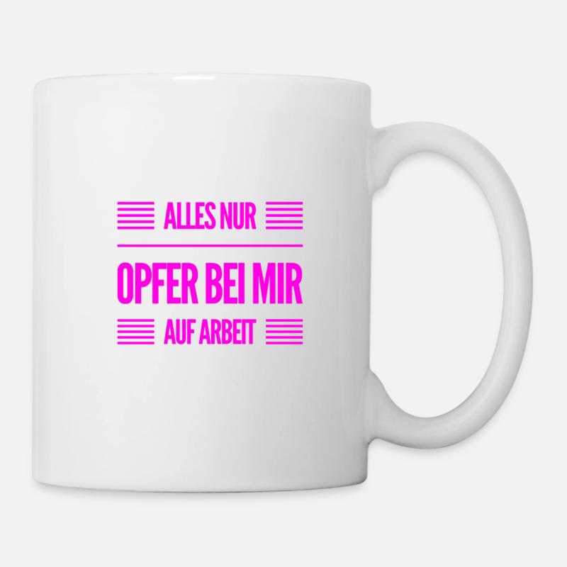 alles voller Opfer - Tasse - Weiß