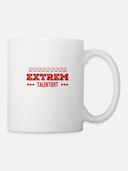ich bin extrem talentiert - Tasse - Weiß