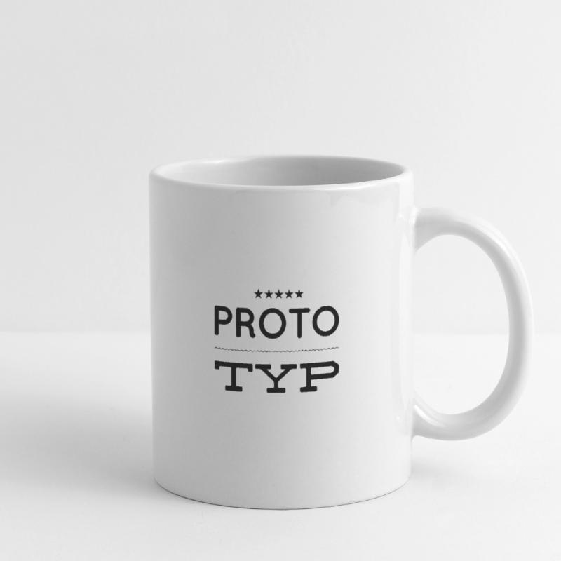 vor dir steht ein Prototyp Tasse