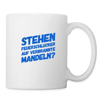 auf was stehen Feuerschlucker? - Tasse - Weiß - Rechts