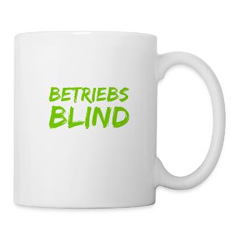 blind auf Arbeit - Tasse - Weiß - Rechts