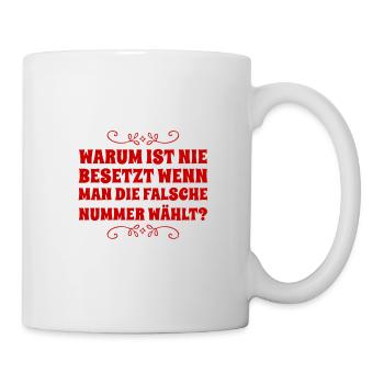 warum ist nie besetzt? - Tasse - Weiß - Rechts