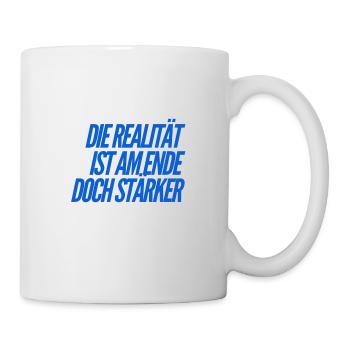 reality is stronger in the end - Mug - white - Right