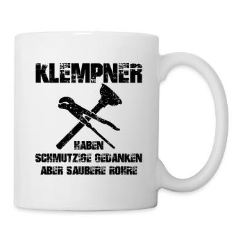 Klempner schmutzige Gedanken aber saubere Rohre - Tasse - Weiß - Rechts