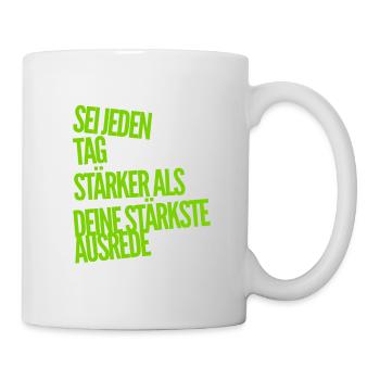 Ausreden waren gestern - Tasse - Weiß - Rechts