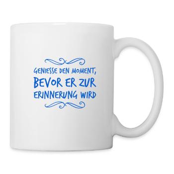 ich genieße jeden Moment - Tasse - Weiß - Rechts