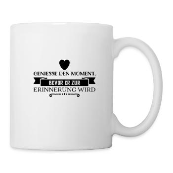 genieße jeden Moment - Tasse - Weiß - Rechts