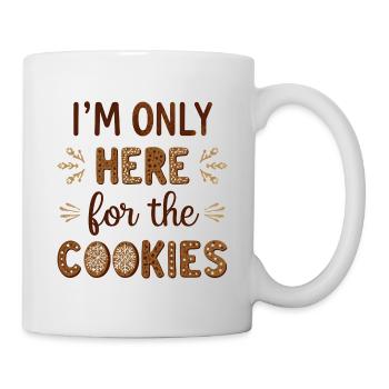 Here for cookies - Mug - white - Right