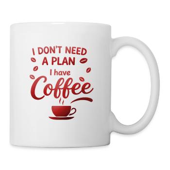 Kein Plan Ohne Kaffee - Tasse - Weiß - Rechts