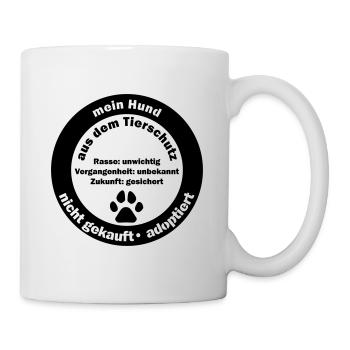 Mein Hund aus dem Tierschutz: Zukunft gesichert - Tasse - Weiß - Rechts