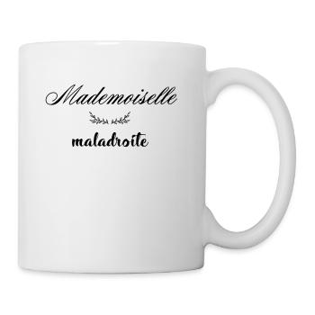 MADEMOISELLE MALADROITE - Mug blanc - blanc - Droite