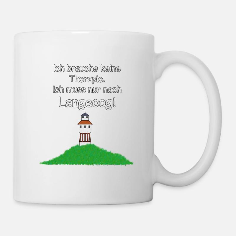 Ich muss nur nach Langeoog! - Tasse - Weiß