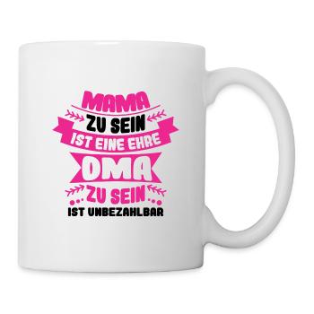 Mama zu sein ist eine Ehre Oma unbezahlbar - Tasse - Weiß - Rechts
