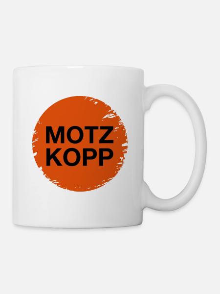 motzkopp motzen meckern - Tasse - Weiß