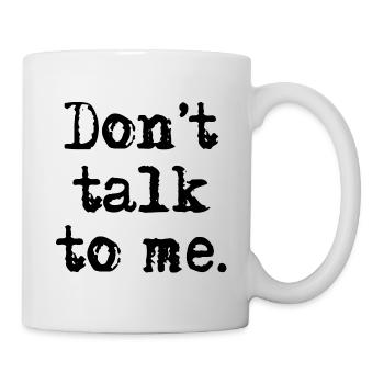 Ne me parle pas. - Mug blanc - blanc - Droite