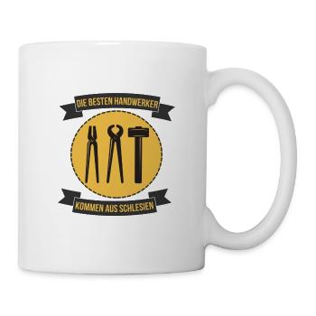 Die besten Handwerker kommen aus Schlesien Spruch - Tasse - Weiß - Rechts