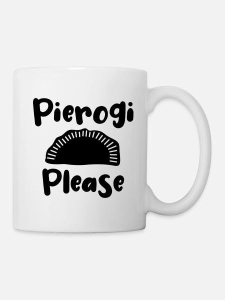 Pierogi please - Polen Polnisches Essen Pirogge - Tasse - Weiß