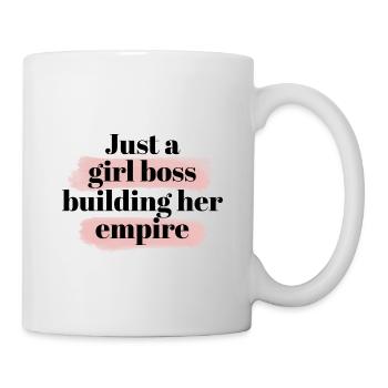 Just a girl boss building her empire - Mug - white - Right