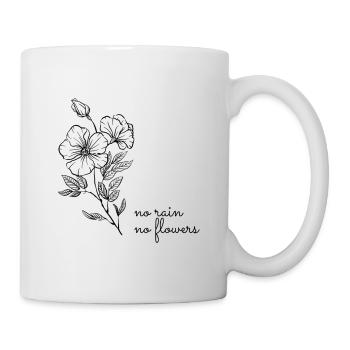 No Rain No Flowers - Tasse - Weiß - Rechts