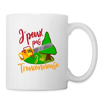je peux pas j´ai tronçonneuse Bûcheron cadeau - Mug blanc - blanc - Droite