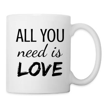 all you need is love - Tasse - Weiß - Rechts
