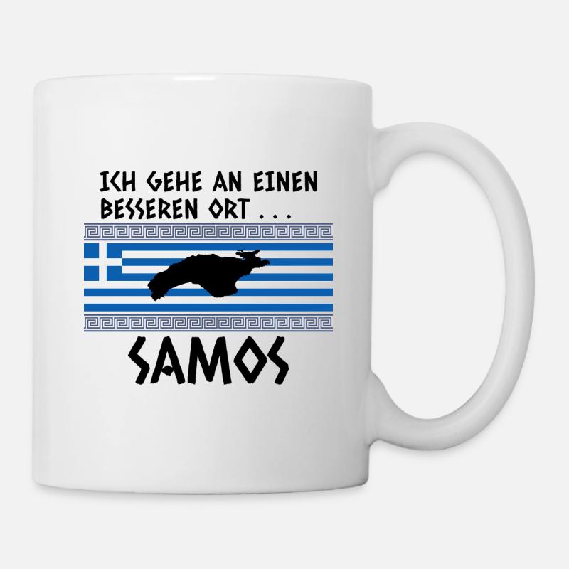 Samos Spruch Griechenland Urlaub - Tasse - Weiß
