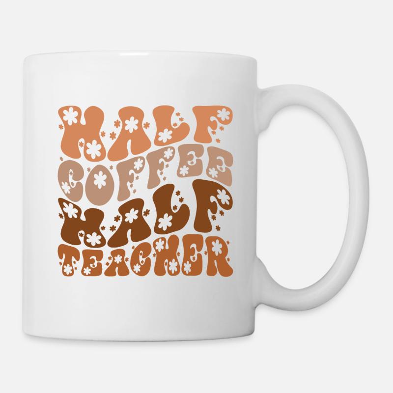 Half Coffee Half Teacher-Back To School-Funny - Mug - white