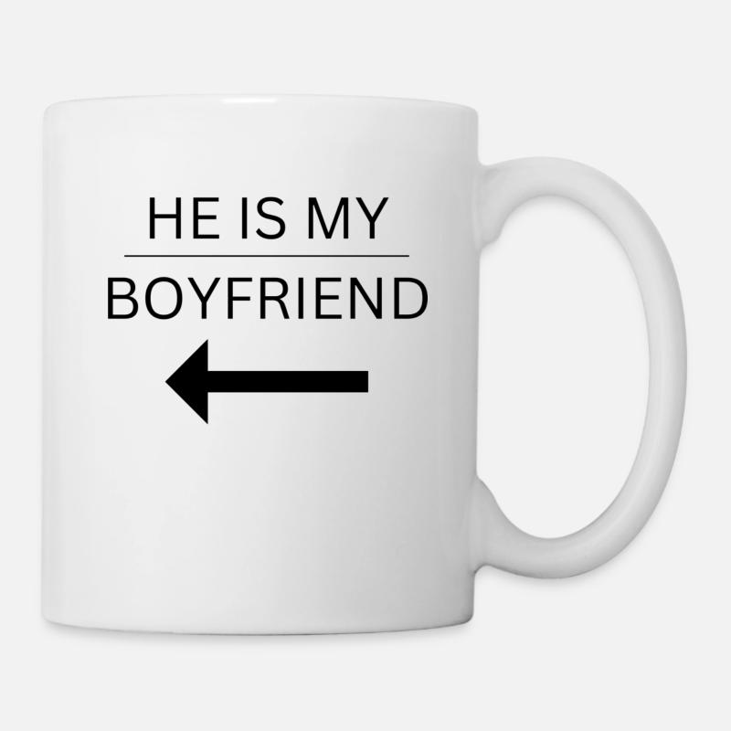 HE IS MY BOYFRIEND - Mug - white