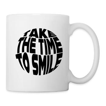 Take the Time to smile - Tasse - Weiß - Rechts