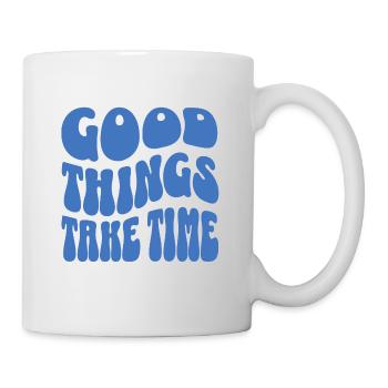Good things take time blc - Mug - white - Right