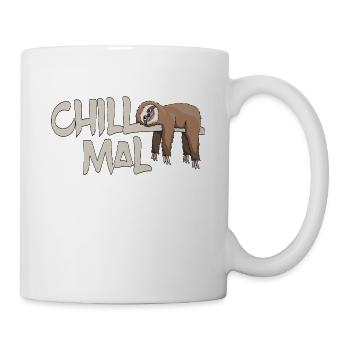 Chill mal Faultier chillen relaxen abhängen - Tasse - Weiß - Rechts