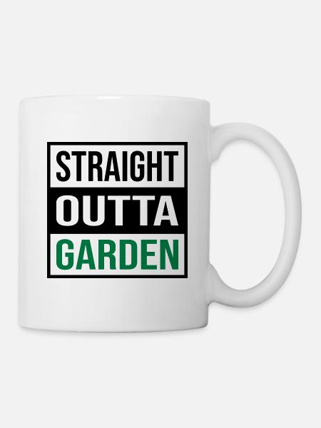 Straight Outta Garden - Tasse - Weiß
