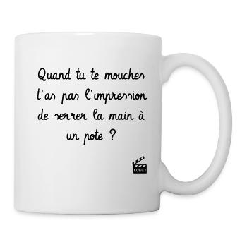 Quand tu te mouches, ... Les Visiteurs - Culte ! - Mug blanc - blanc - Droite