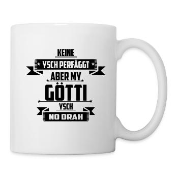 Keiner ist Perfekt aber My Götti - Tasse - Weiß - Rechts