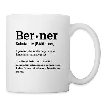 Berner Definition Bern Lustig Geschenk Bärn Bärner - Tasse - Weiß - Rechts