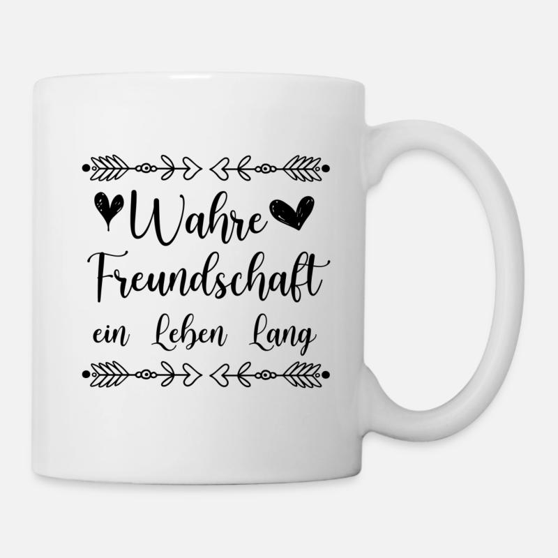 Freundschaft Spruch - Tasse - Weiß